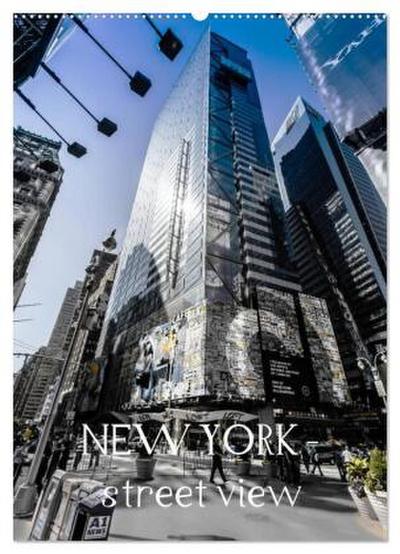 NEW YORK - street view (Wandkalender 2026 DIN A2 hoch), CALVENDO Monatskalender