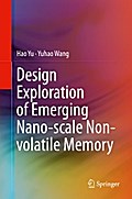 Design Exploration of Emerging Nano-scale Non-volatile Memory