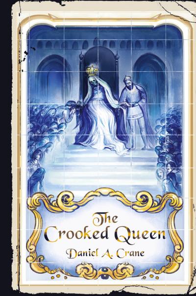 The Crooked Queen