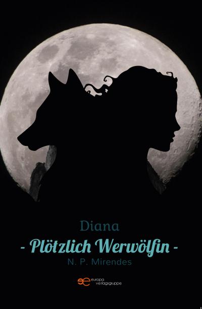 DIANA - PLÖTZLICH WERWÖLFIN