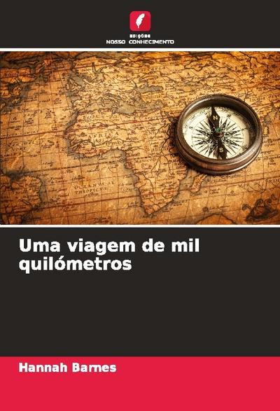 Uma viagem de mil quilómetros
