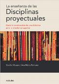 La enseñanza de las disciplinas proyectuales