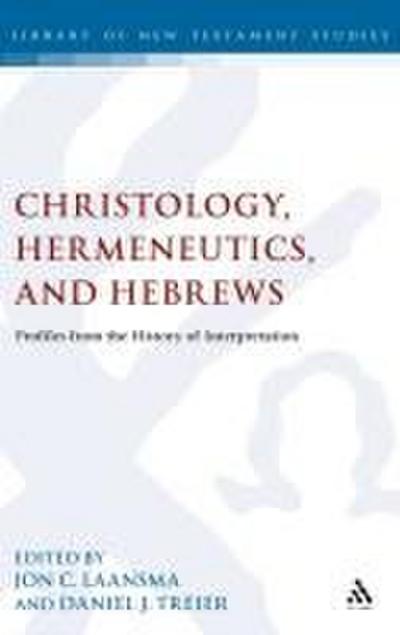 Christology, Hermeneutics, and Hebrews