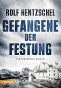 Gefangene der Festung