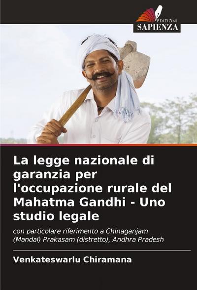 La legge nazionale di garanzia per l’occupazione rurale del Mahatma Gandhi - Uno studio legale