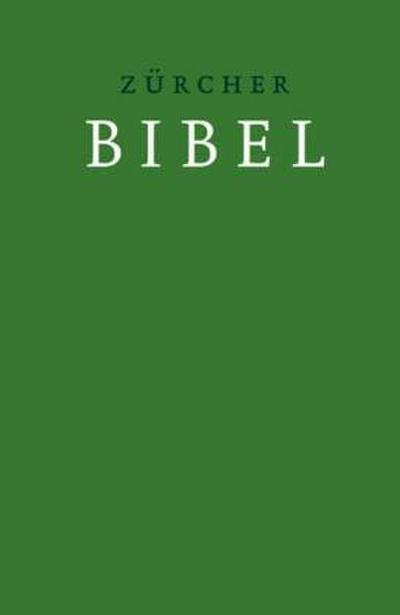 Zürcher Bibel mit Einleitungen und Glossar, grün