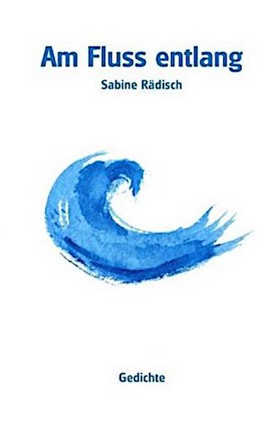 Am Fluss entlang