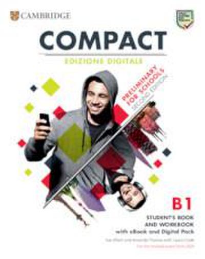 Compact Preliminary for Schools Student’s Book and Workbook Edizione Digitale