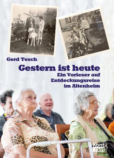 Gestern ist heute: Ein Vorleser auf Entdeckungsreise im Altenheim