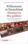 Willkommen in Deutschland - Almanya’ya Hos geldiniz