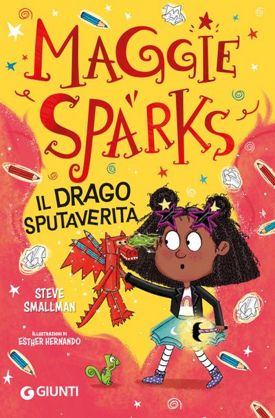 Il drago sputaverità. Maggie Sparks
