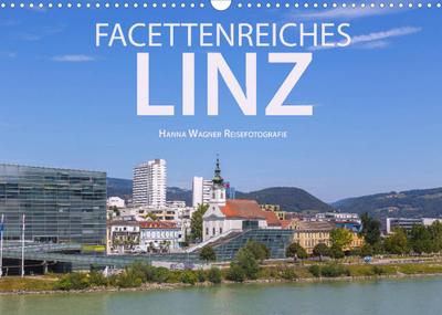 Facettenreiches Linz (Wandkalender 2023 DIN A3 quer)