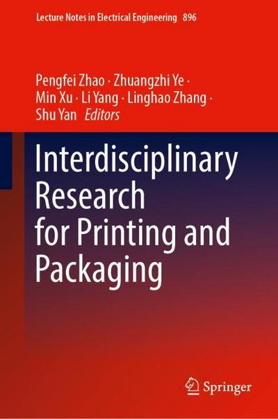 Interdisciplinary Research for Printing and Packaging