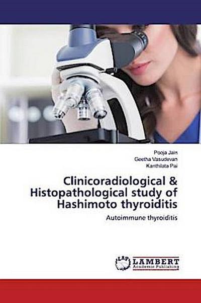 Clinicoradiological & Histopathological study of Hashimoto thyroiditis