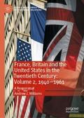 France, Britain and the United States in the Twentieth Century: Volume 2, 1940–1961