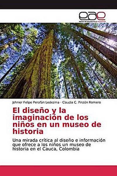 El diseño y la imaginación de los niños en un museo de historia