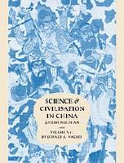 Science and Civilisation in China: Volume 5 - Chemistry and Chemical Technology, Part 11, Ferrous Metallurgy