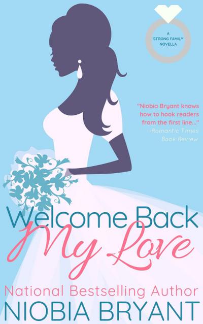 Welcome Back, My Love (Strong Family, #8)