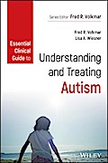 Essential Clinical Guide to Understanding and Treating Autism