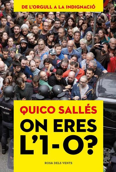 On eres l’1-O? : de l’orgull a la indignació