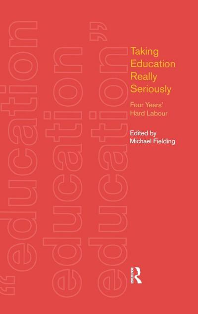 Taking Education Really Seriously