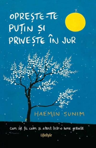 Oprește-te puțin și privește în jur