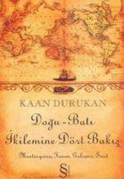 Dogu-Bati Ikilemine Dört Bakis