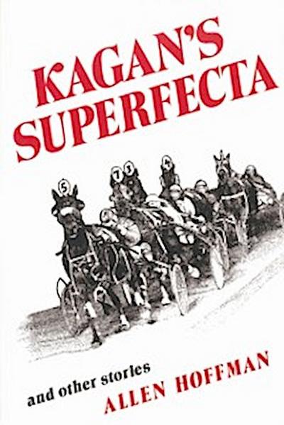 Kagan’s Superfecta: And Other Stories