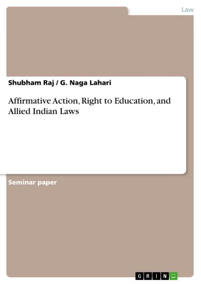 Affirmative Action, Right to Education, and Allied Indian Laws