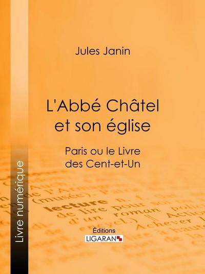 L’Abbé Chatel et son église