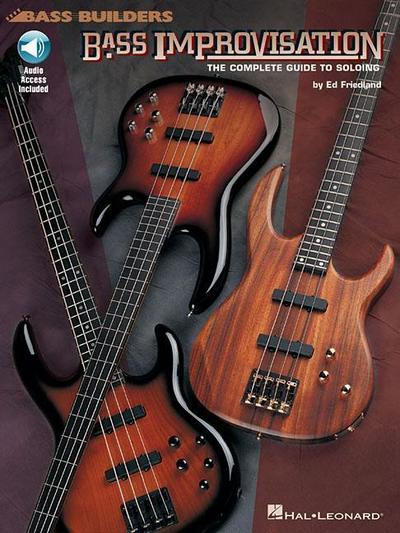 Bass Improvisation: The Complete Guide to Soloing
