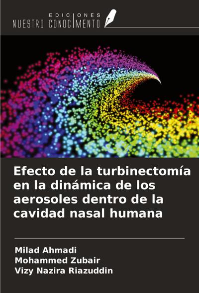 Efecto de la turbinectomía en la dinámica de los aerosoles dentro de la cavidad nasal humana