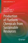Production of Platform Chemicals from Sustainable 