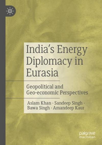 India’s Energy Diplomacy in Eurasia