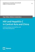 HIV and Hepatitis C in Central Asia and China