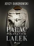 Pałac połamanych lalek