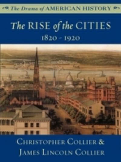 Rise of the Cities: 1820 - 1920