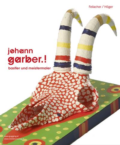 Johann Garber.! - Bastler und Meistermaler/Karl Vondal.! - Erotisches