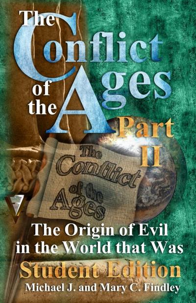 The Conflict of the Ages Student Edition II