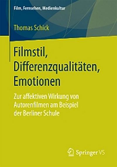 Filmstil, Differenzqualitäten, Emotionen