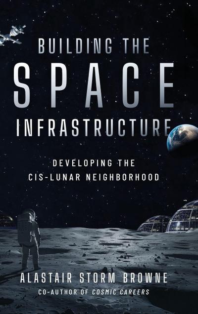 Building the Space Infrastructure
