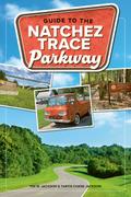 Guide to the Natchez Trace Parkway