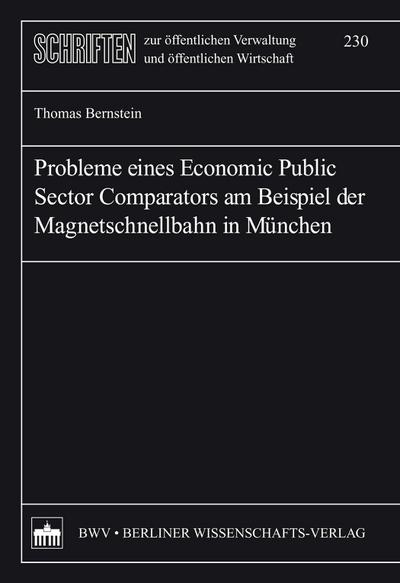 Probleme eines Economic Public Sector Comparators am Beispiel der Magnetschnellbahn in München