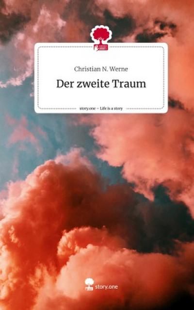 Der zweite Traum. Life is a Story - story.one