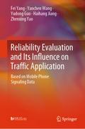 Reliability Evaluation and Its Influence on Traffic Application