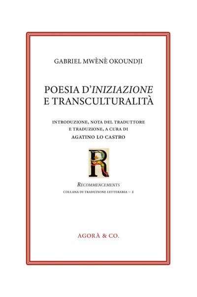 Poesia d’iniziazione e transculturalità. Ediz. italiana e francese