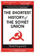 The Shortest History of the Soviet Union