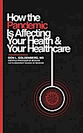 How the Pandemic Is Affecting You and Your Healthcare