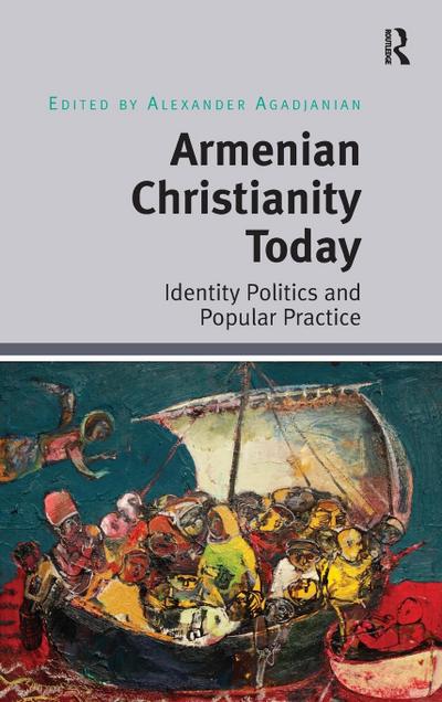 Armenian Christianity Today
