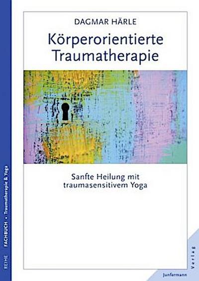 Köperorientierte Traumatherapie